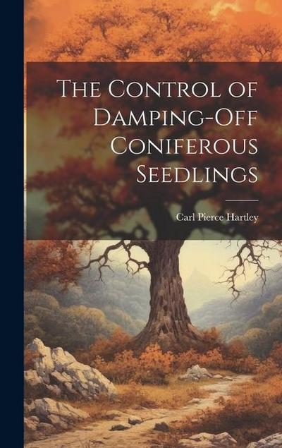 The Control of Damping-off Coniferous Seedlings