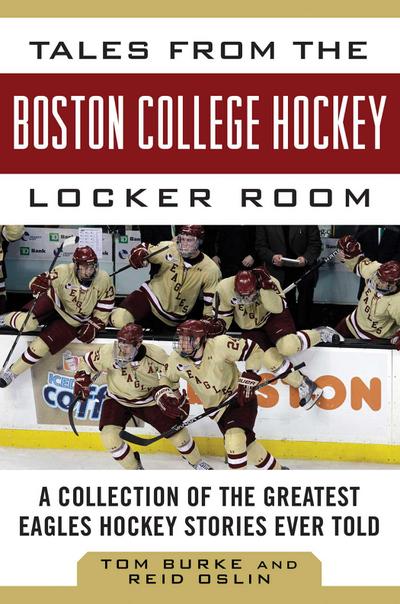 Tales from the Boston College Hockey Locker Room