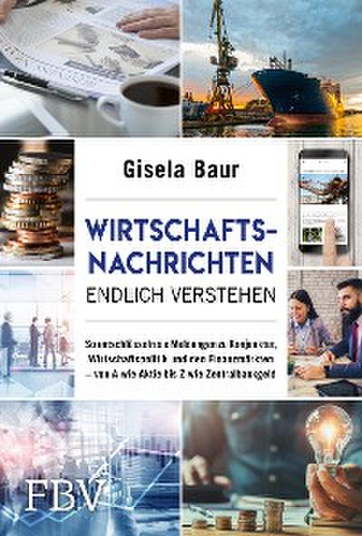 Wirtschaftsnachrichten endlich verstehen