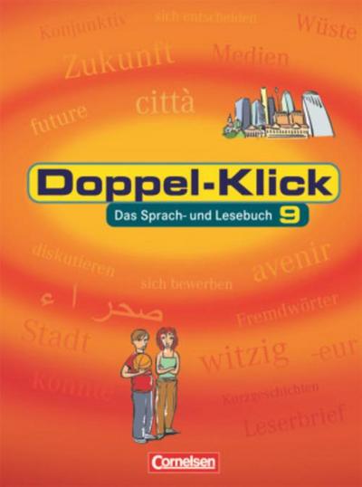 Doppel-Klick - Das Sprach- und Lesebuch - Allgemeine Ausgabe - 9. Schuljahr