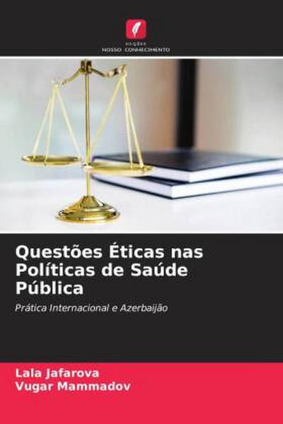 Questões Éticas nas Políticas de Saúde Pública