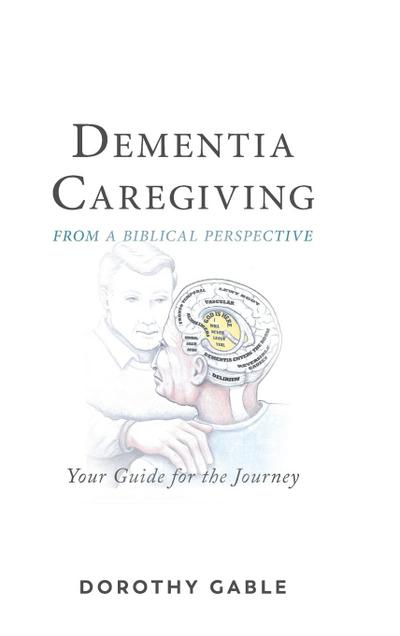 Dementia Caregiving from a Biblical Perspective