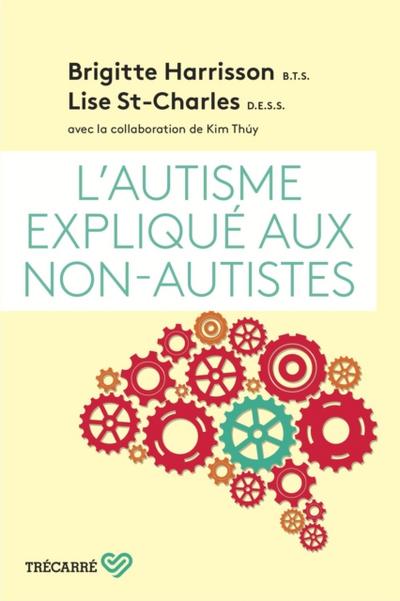 L’’Autisme expliqué aux non-autistes