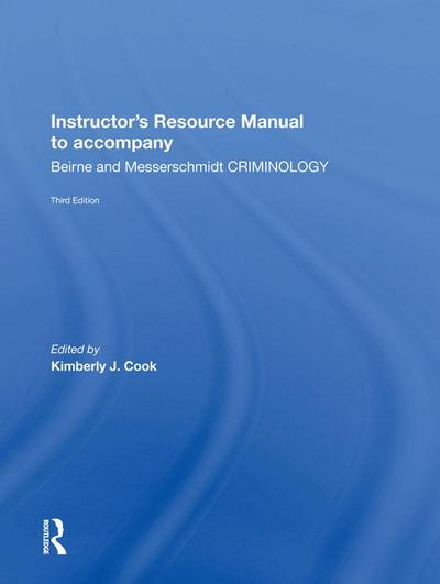 Instructor’s Manual To Accompany Criminology