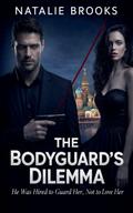 The Bodyguard’s Dilemma