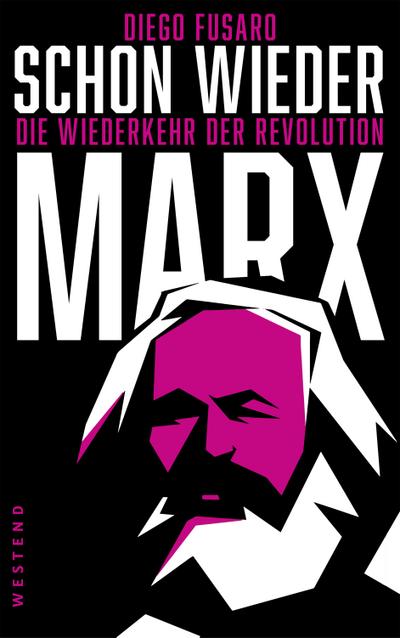 Schon wieder Marx: Die Wiederkehr der Revolution