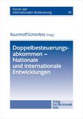 Doppelbesteuerungsabkommen - Nationale und internationale Entwicklungen