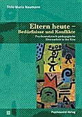 Eltern heute - Bedürfnisse und Konflikte