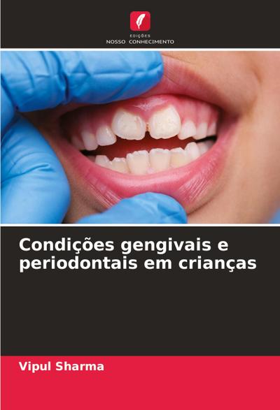 Condições gengivais e periodontais em crianças