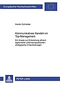 Kommunikatives Handeln im Top-Management