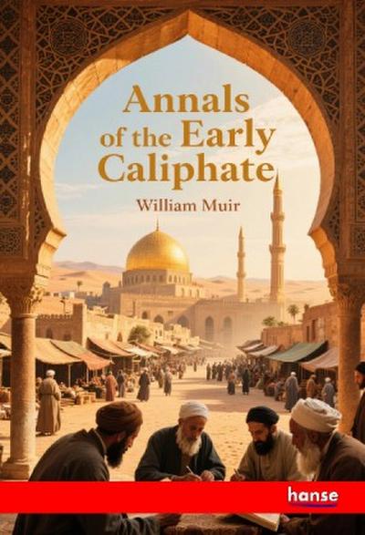 Annals of the Early Caliphate