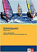 Schnittpunkt Mathematik - Sicher in die Oberstufe. Arbeitsheft plus Lösungsheft
