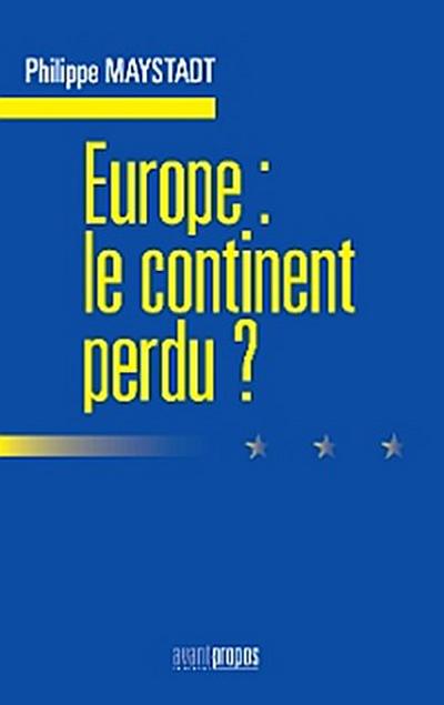Europe : le continent perdu