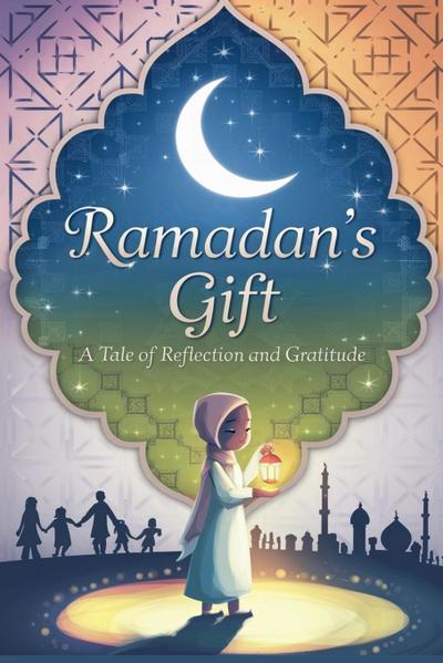 Ramadan’s Gift