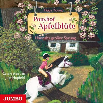 Ponyhof Apfelblüte - Hannahs großer Sprung