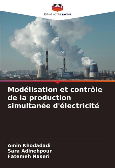 Modélisation et contrôle de la production simultanée d’électricité