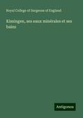 Kissingen, ses eaux minérales et ses bains