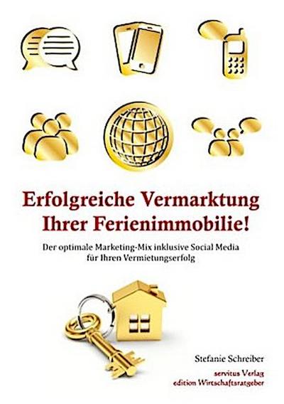 Erfolgreiche Vermarktung Ihrer Ferienimmobilie