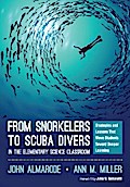 From Snorkelers to Scuba Divers in the Elementary Science Classroom