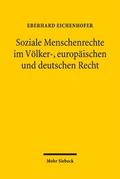 Soziale Menschenrechte im Völker-, europäischen und deutschen Recht