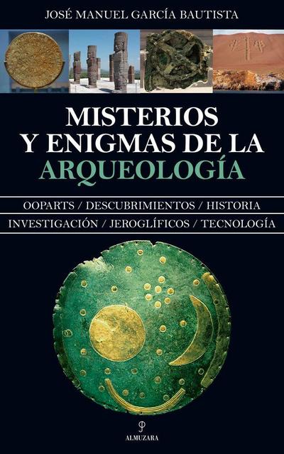 Misterios y enigmas de la arqueología