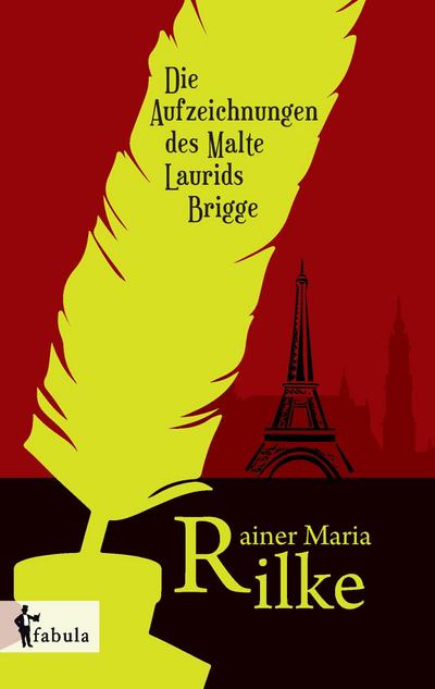Rilke, R: Aufzeichnungen des Malte Laurids Brigge