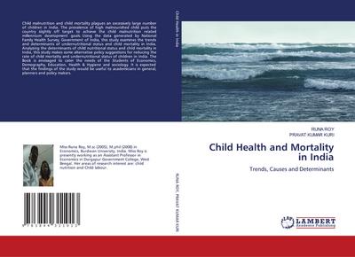 Child Health and Mortality in India