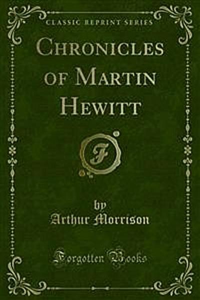 Chronicles of Martin Hewitt