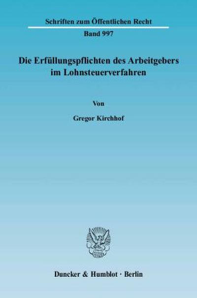 Die Erfüllungspflichten des Arbeitgebers im Lohnsteuerverfahren.