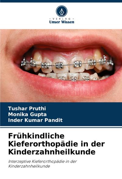 Frühkindliche Kieferorthopädie in der Kinderzahnheilkunde