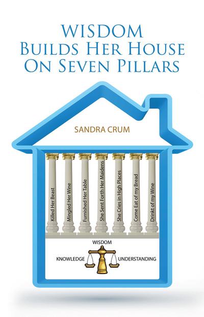 Wisdom Builds Her House on Seven Pillars