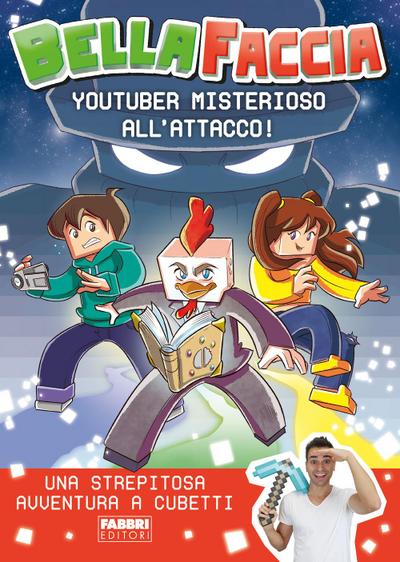 Youtuber misterioso all’attacco!
