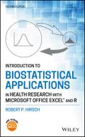 Introduction to Biostatistical Applications in Health Research with Microsoft Office Excel and R