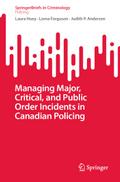 Managing Major, Critical, and Public Order Inciden