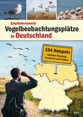 Empfehlenswerte Vogelbeobachtungsplätze in Deutschland