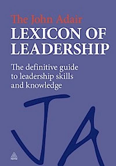 The John Adair Lexicon of Leadership