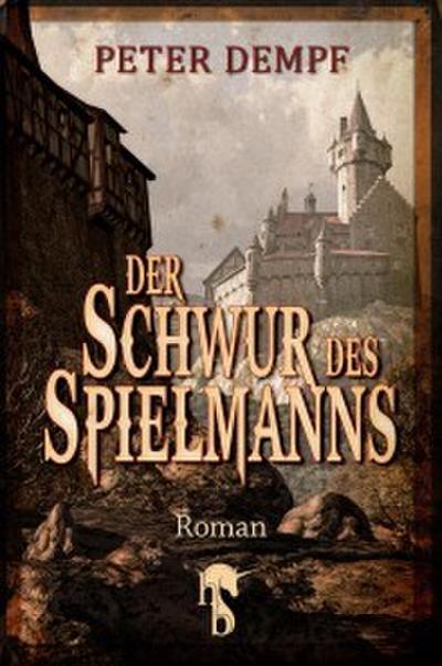 Der Schwur des Spielmanns