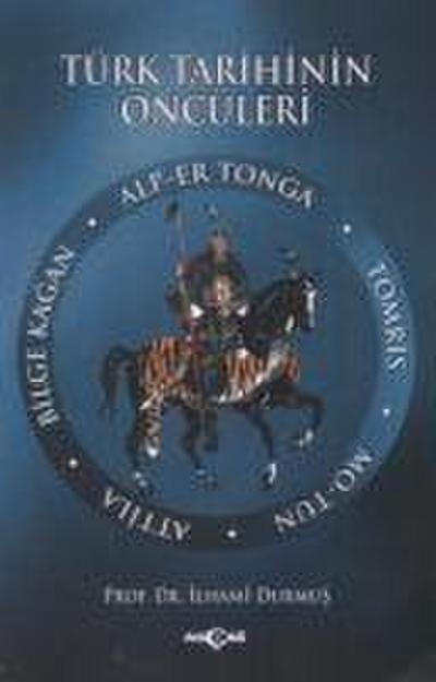 Türk Tarihinin Öncüleri