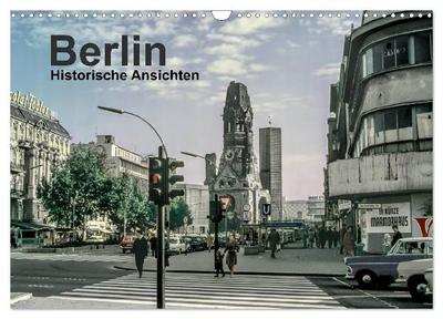 Berlin - Historische Ansichten (Wandkalender 2027 DIN A3 quer), CALVENDO Monatskalender