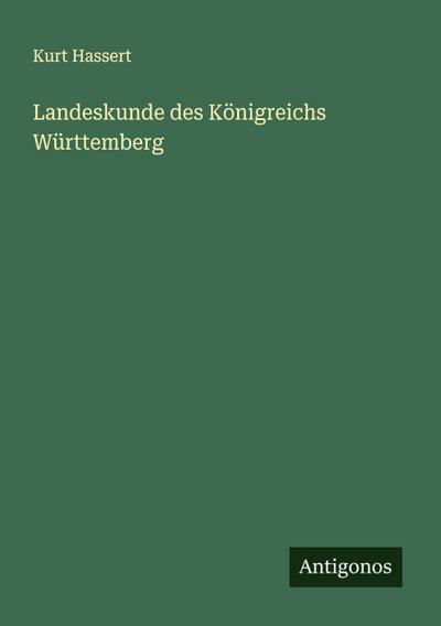 Landeskunde des Königreichs Württemberg