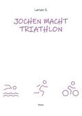 Jochen macht Triathlon