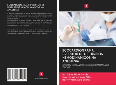 ECOCARDIOGRAMA; PREDITOR DE DISTÚRBIOS HEMODINÂMICOS NA ANESTESIA