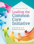 Leading the Common Core Initiative