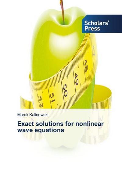 Exact solutions for nonlinear wave equations