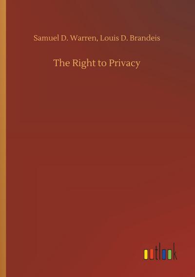 The Right to Privacy