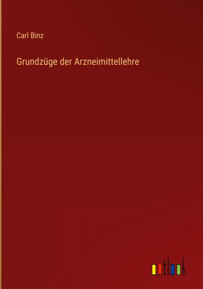 Grundzüge der Arzneimittellehre