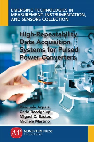 High-Repeatability Data Acquisition Systems for Pulsed Power Converters
