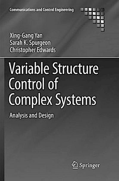 Variable Structure Control of Complex Systems
