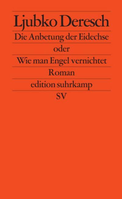 Die Anbetung der Eidechse oder Wie man Engel vernichtet