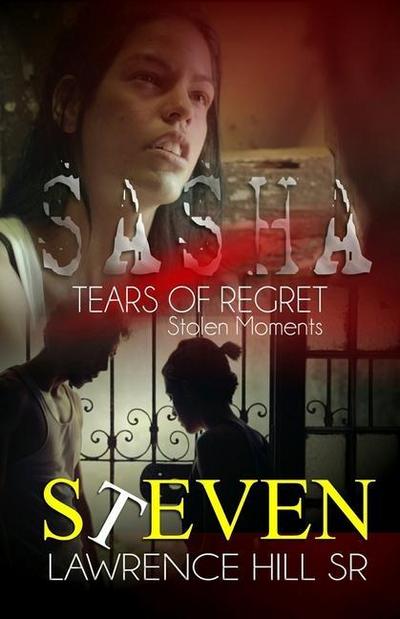 Sasha: Tears of Regret "Stolen Moments"